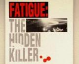 Driver Fatigue - Rigged for Danger